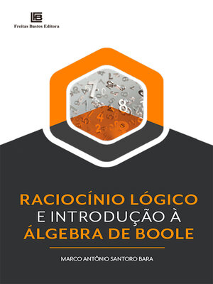 cover image of Raciocínio Lógico e Introdução à Álgebra de Boole